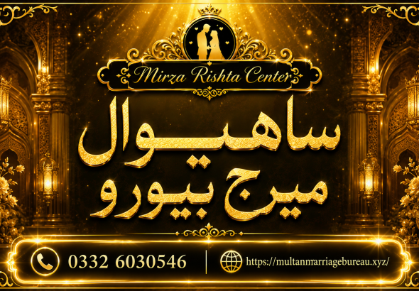 Mirza Rishta Center Sahiwal: Your Solid Accomplice for Finding the Right Match 2026